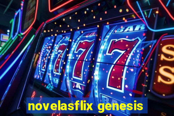 novelasflix genesis